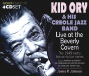 Kid Ory & his Creole Jazz Band: Live At The Beverly Cavern - The 1949 Radio Transcription Series (4CD)