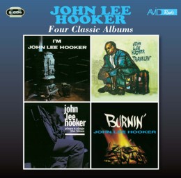 John Lee Hooker: Four Classic Albums (Im John Lee Hooker / Travelin / Plays And Sings The Blues / Burnin) (2CD)
