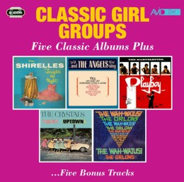 Various Artists: Classic Girl Groups - Five Classic Albums Plus (Tonights The Night / And The Angels Sing / Playboy / Twist Uptown / The Wah-Watusi) (2CD)
