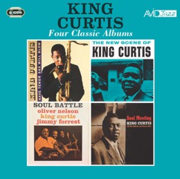 King Curtis: Four Classic Albums (Have Tenor Sax, Will Blow / New Scene Of King Curtis / Soul Battle / Soul Meeting) (2CD)