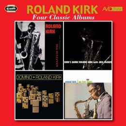 Roland Kirk: Four Classic Albums (Introducing Roland Kirk / Kirks Work / We Free Kings / Domino) (2CD)