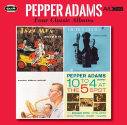Pepper Adams: Four Classic Albums (Jazzmen Detroit / Critics Choice / Pepper Adams Quintet / 10 To 4 At The 5 Spot) (2CD)