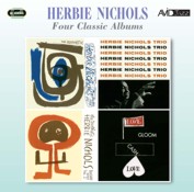 Herbie Nichols: Four Classic Albums (The Prophetic Herbie Nichols Vol 1 / Herbie Nichols Trio / The Prophetic Herbie Nichols Vol 2 / Love, Gloom, Cash, Love) (2CD)