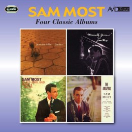 Sam Most: Four Classic Albums (Im Nuts About The Most Sam That Is! / Musically Yours / Plays Bird, Bud, Monk & Miles / The Amazing Mr Sam Most) (2CD)
