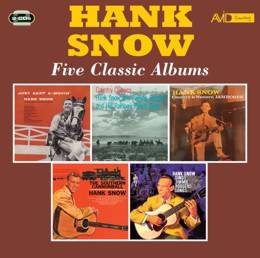 Hank Snow: Five Classic Albums (Just Keep A-Movin / Country Classics / Country & Western Jamboree / The Southern Cannonball / Sings Jimmie Rodgers Songs) (2CD) 