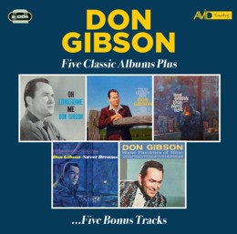 Don Gibson: Five Classic Albums Plus (Oh Lonesome Me / That Gibson Boy / Look Whos Blue / Sweet Dreams / Some Favorites Of Mine) (2CD)