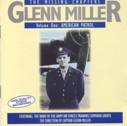 Glenn Miller - The Missing Chapters Vol 1 (2CD)