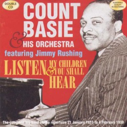Count Basie & His Orchestra: Listen My Children & You Shall Hear (2CD)