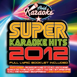 Super Karaoke Hits 2012 (CD)