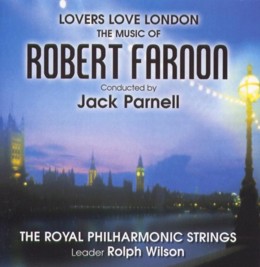 Robert Farnon: Lovers Love London (CD)