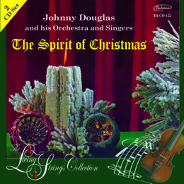 Johnny Douglas & his Orchestra: The Living Strings Collection - The Spirit Of Christmas (2CD)